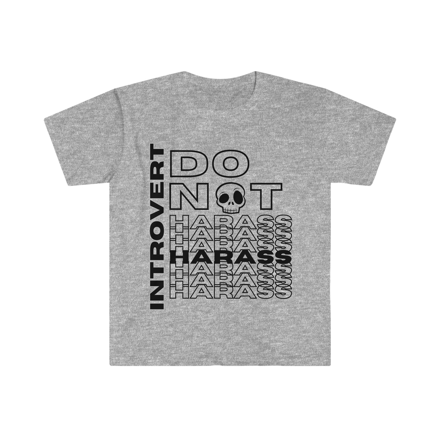 INTROVERT DO NOT Harass Harass Harass